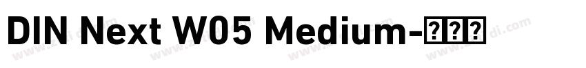 DIN Next W05 Medium字体转换 DIN Next W05 Medium字体转换